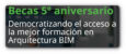 Becas BUTIC de Arquitectura y 3D -5º aniversario-