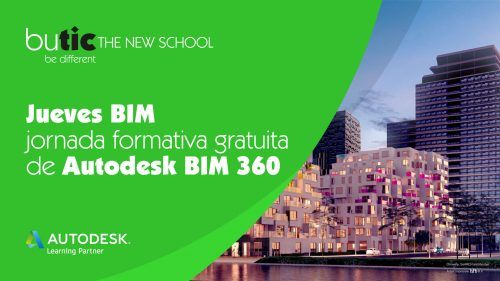 Jueves BIM con Cad&Lan en butic: Autodesk BIM 360
