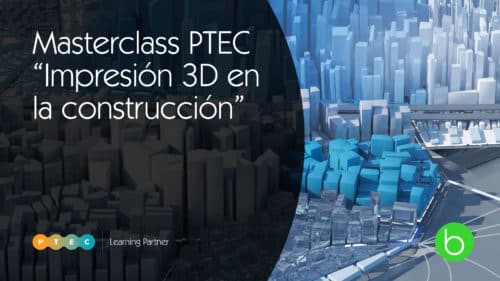 Masterclass PTEC: impresión 3D en la construcción