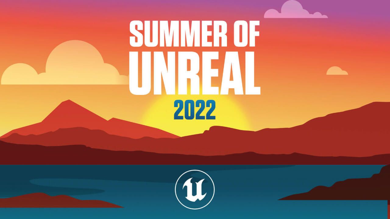 Summer of Unreal