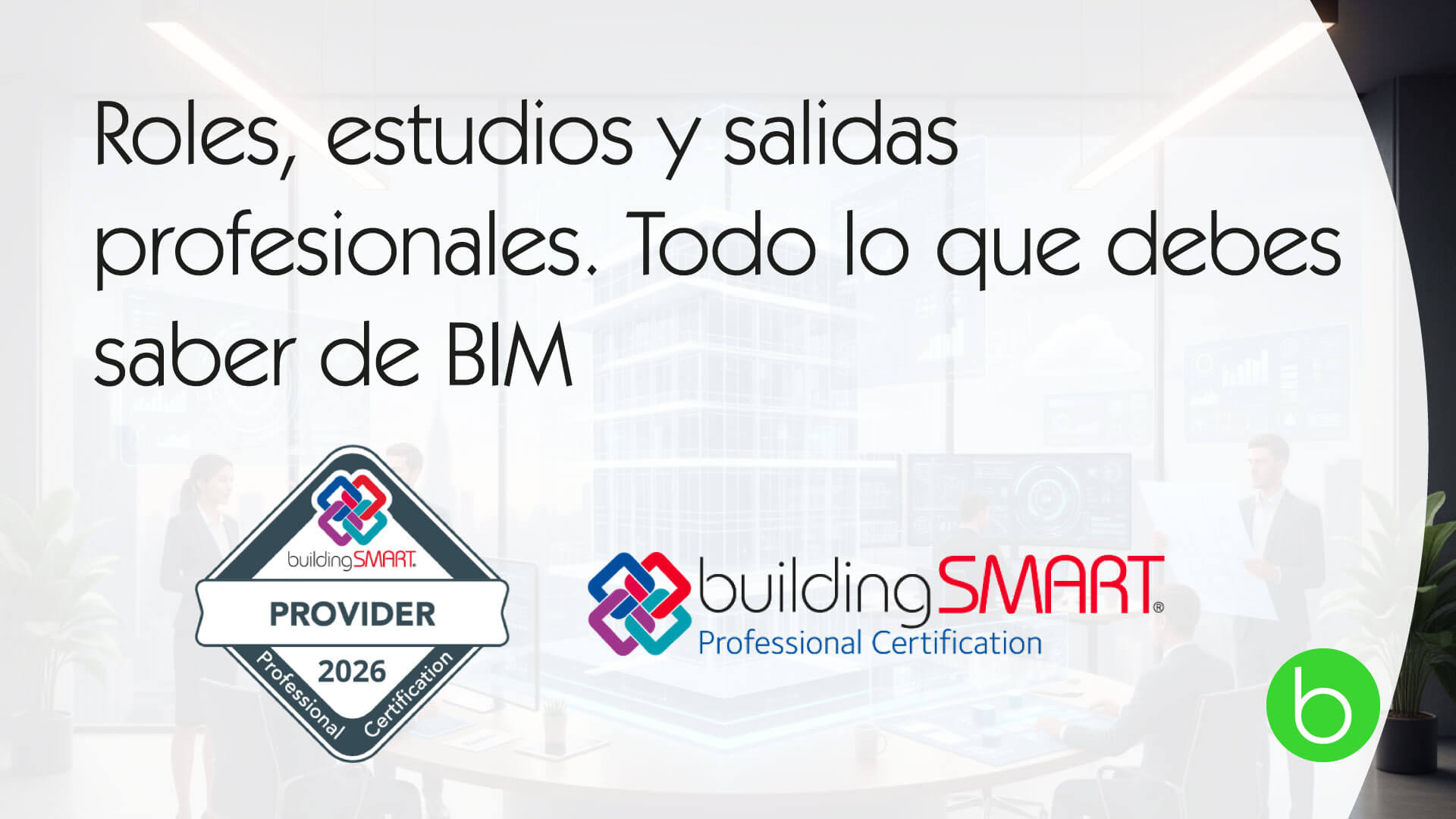 Roles, estudios y profesiones de BIM Roles, estudios y profesiones de BIM
