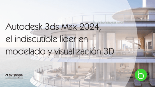 Novedades-Autodesk-3dsMax-2024