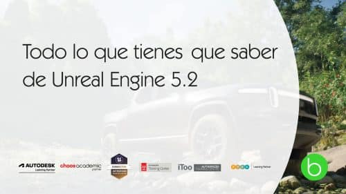 Novedades-Unreal-Engine-5.2