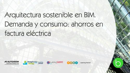 Arquitectura-sostenible-en-BIM.-Demanda-y-consumo-ahorros-en-factura-eléctrica