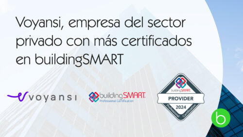 Voyansi, empresa del sector privado con más certificados en buildingSMART