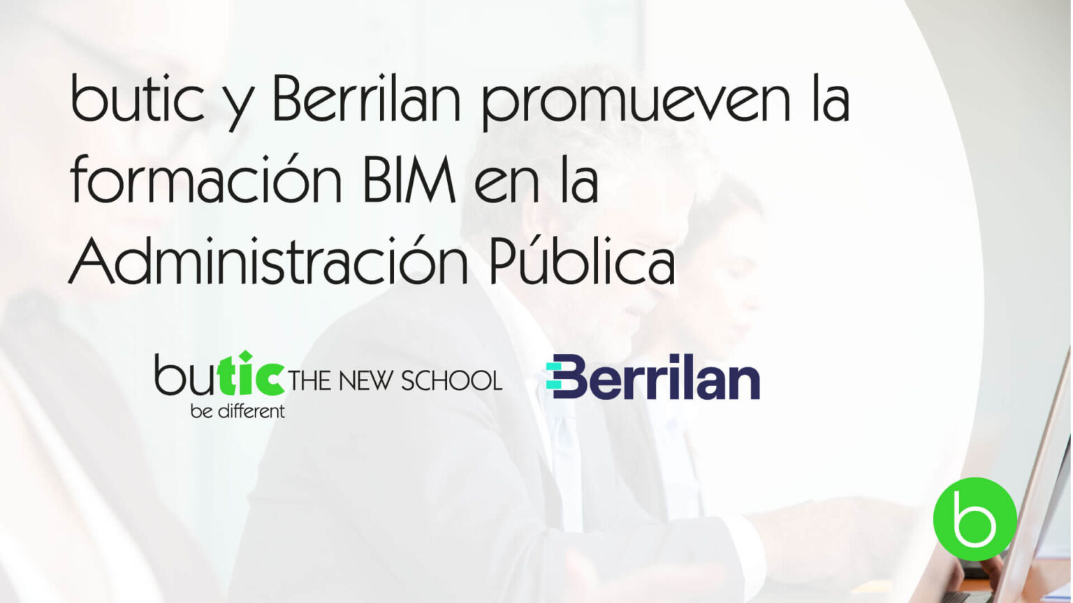 butic y Berrilan lideran la primera formación BIM global en la ...