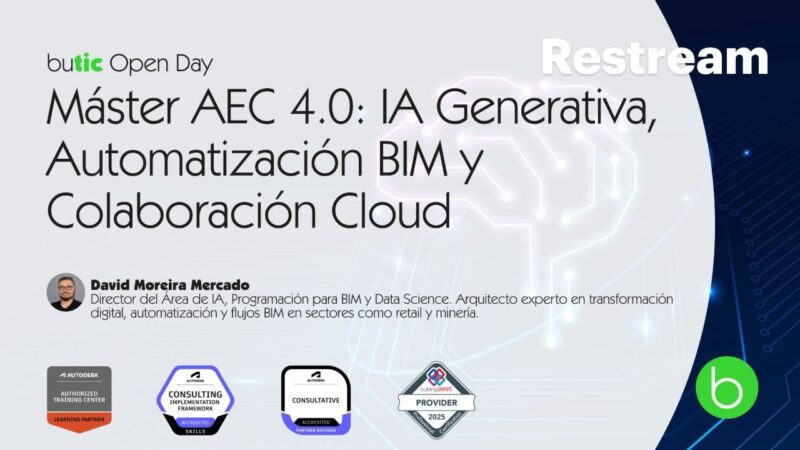 butic Open Day: Máster AEC 4.0: IA Generativa, Automatización BIM y Colaboración Cloud