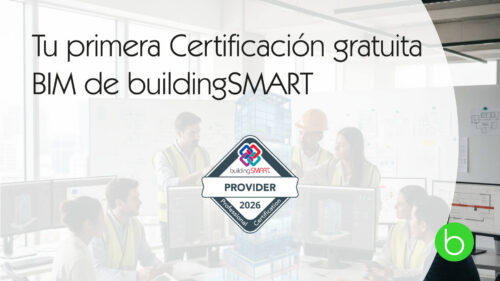 tu primera certificación de buildingSMART