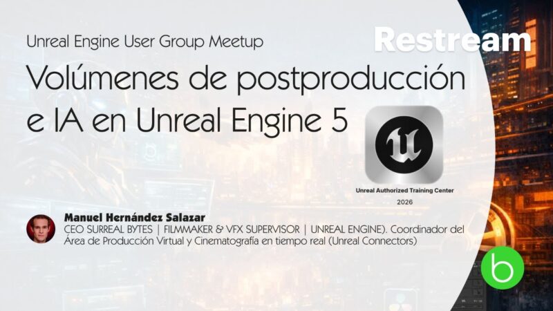 workshop: Volúmenes de la posproducción en Unreal Engine 5