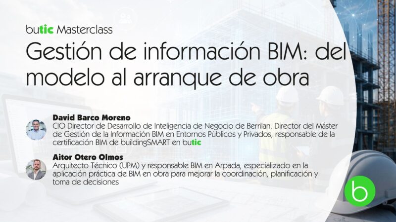 Gestión de información BIM: del modelo al arranque de obra con Aitor Otero