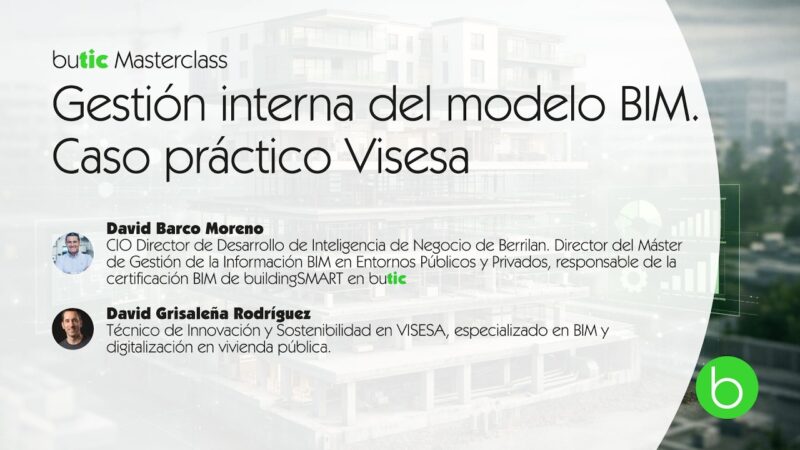 Caso práctico sobre la Gestión información BIM de Visesa con David Grisaleña